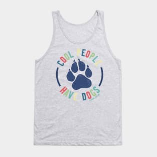 Cool People Have Dogs © GraphicLoveShop Tank Top